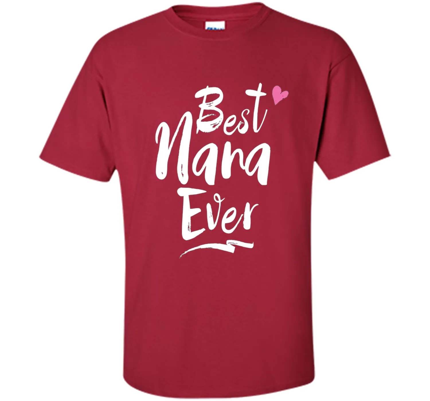 Best Nana Ever Love T Shirt For Grandmother Grandma