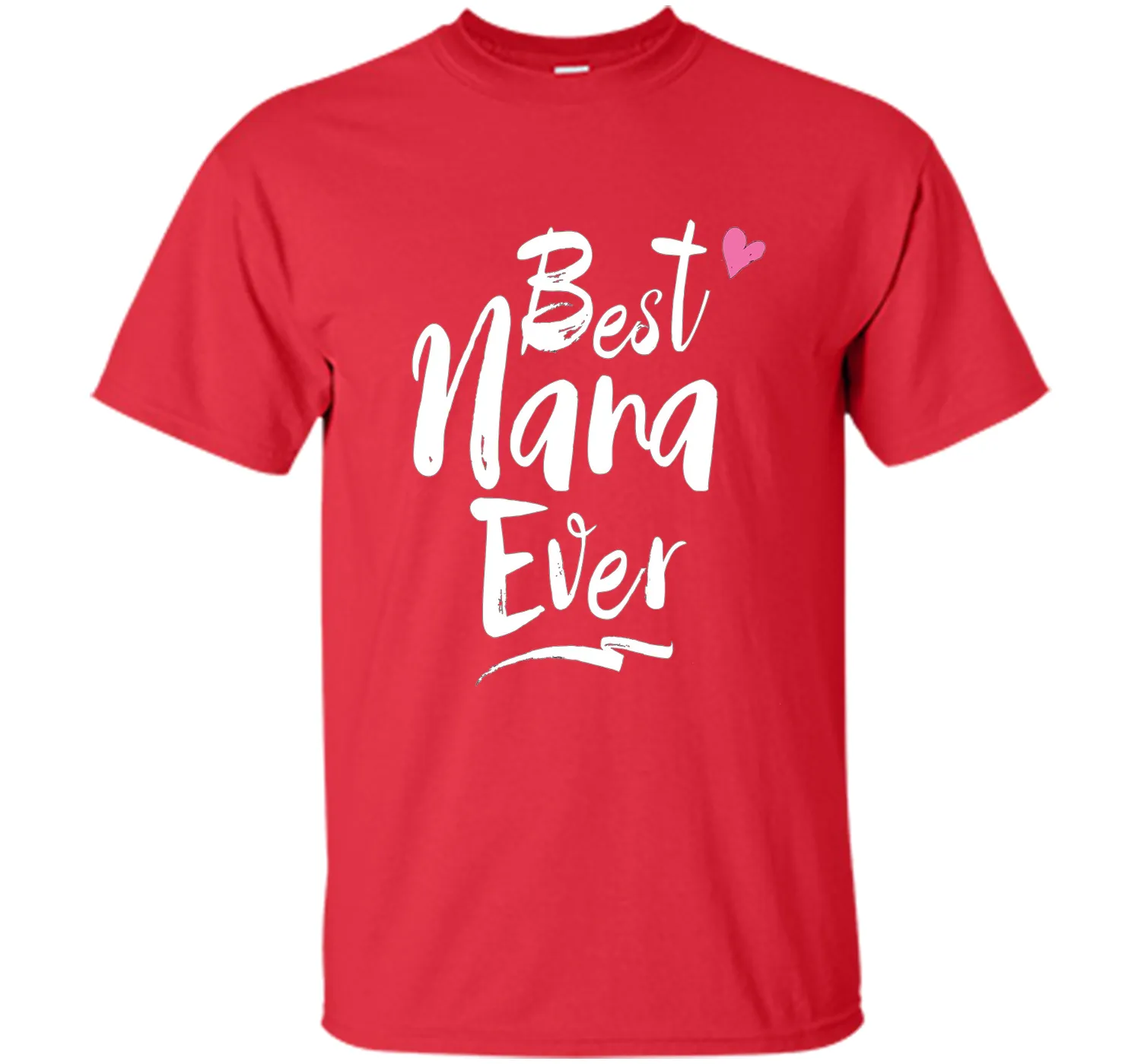 Best Nana Ever Love T Shirt For Grandmother Grandma