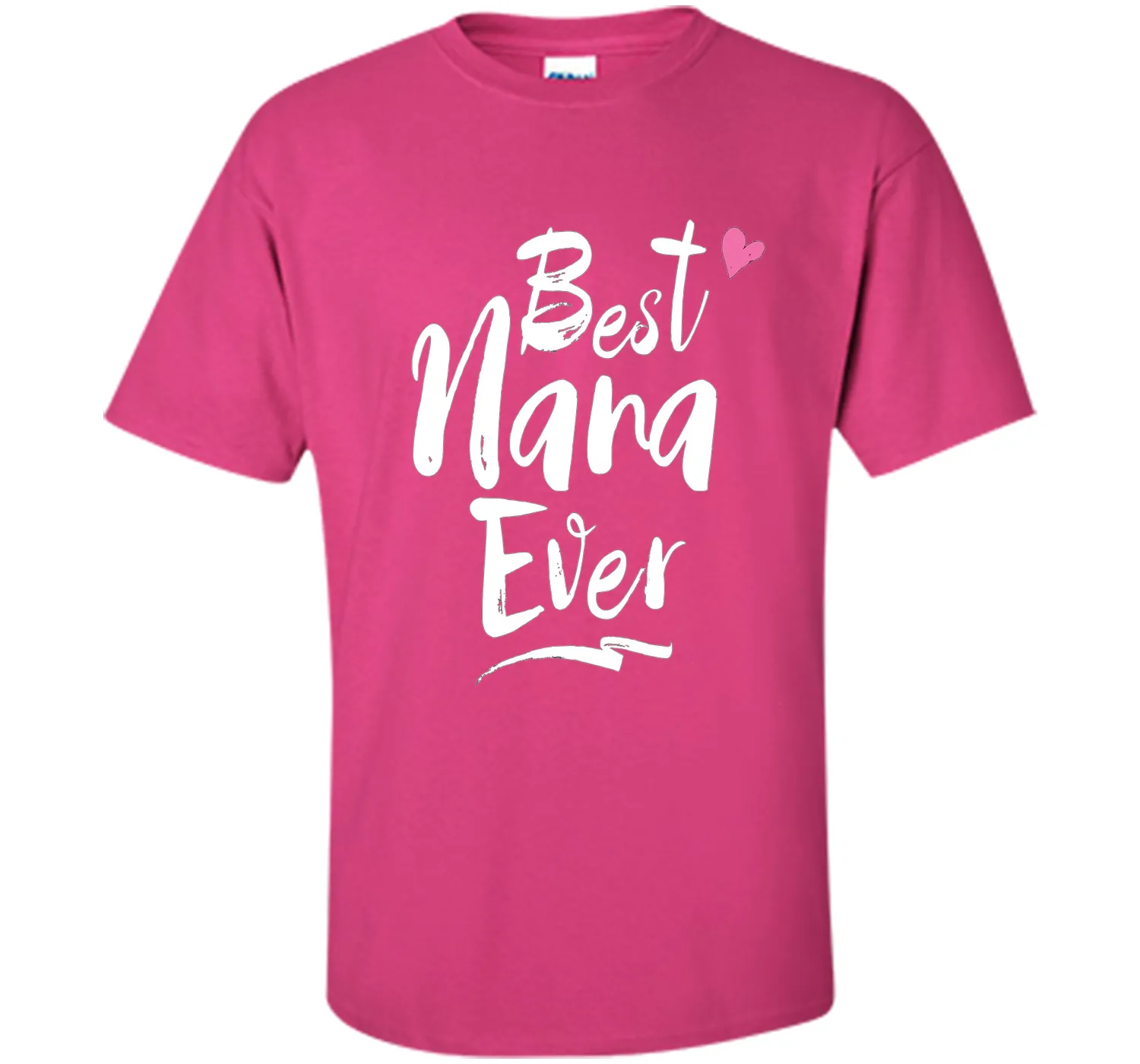 Best Nana Ever Love T Shirt For Grandmother Grandma
