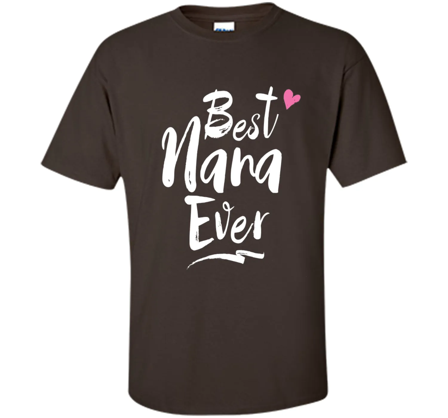 Best Nana Ever Love T Shirt For Grandmother Grandma