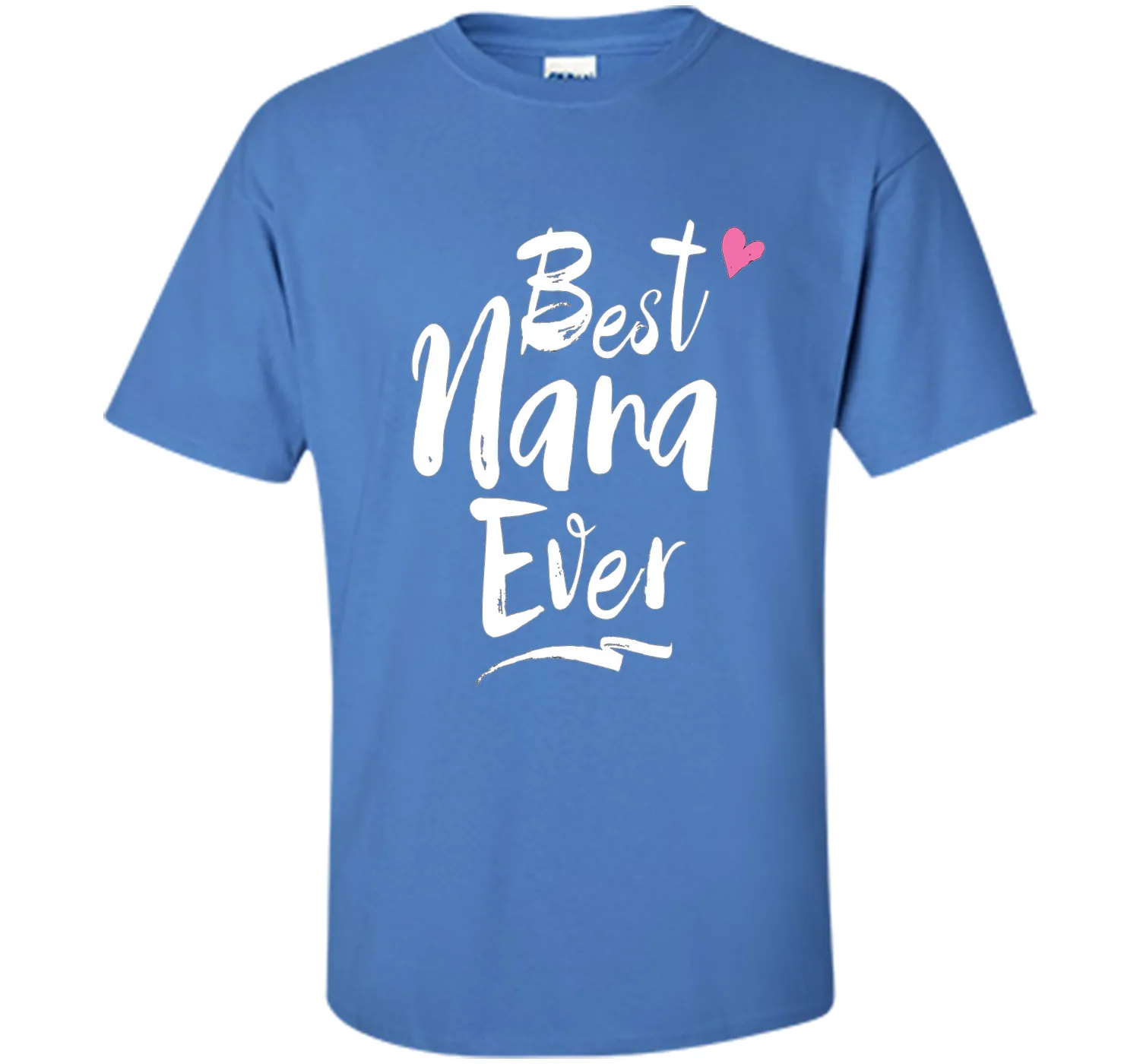 Best Nana Ever Love T Shirt For Grandmother Grandma