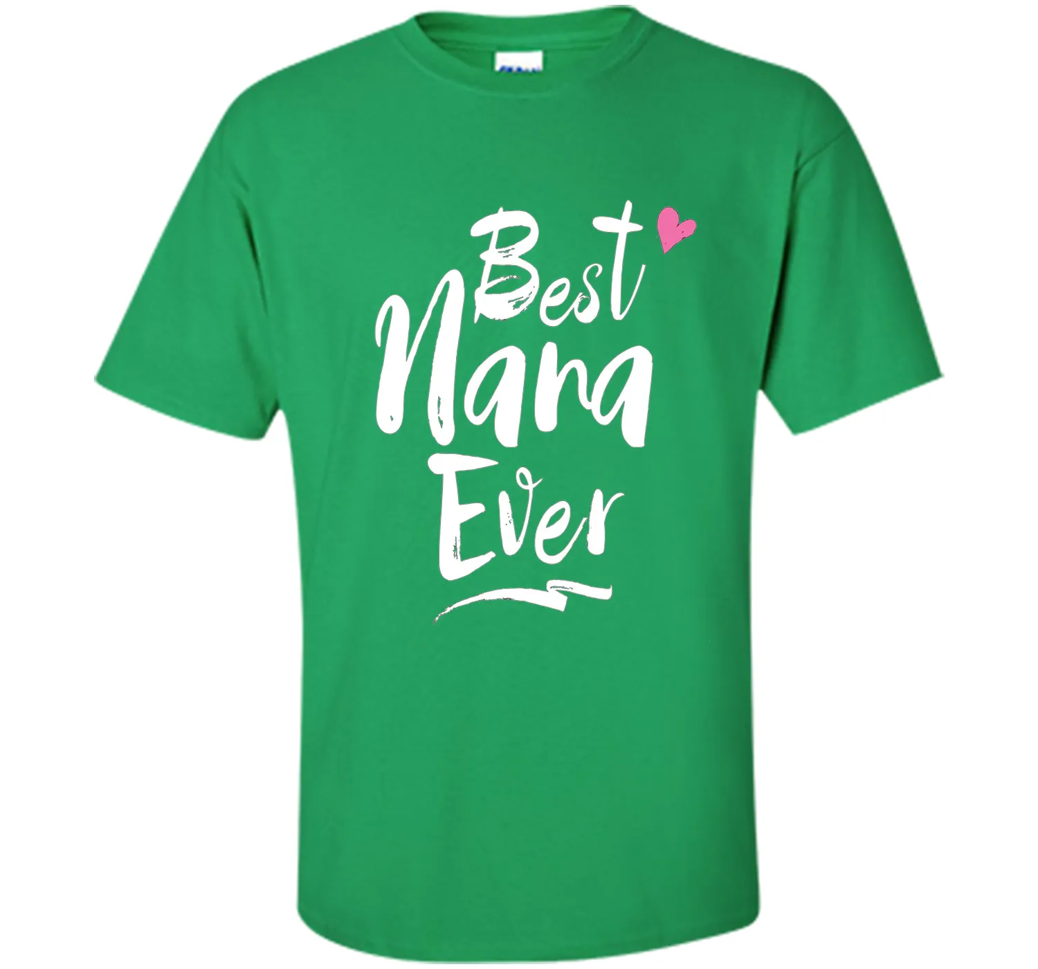 Best Nana Ever Love T Shirt For Grandmother Grandma